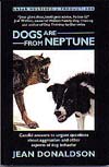 Dogs are from Neptune